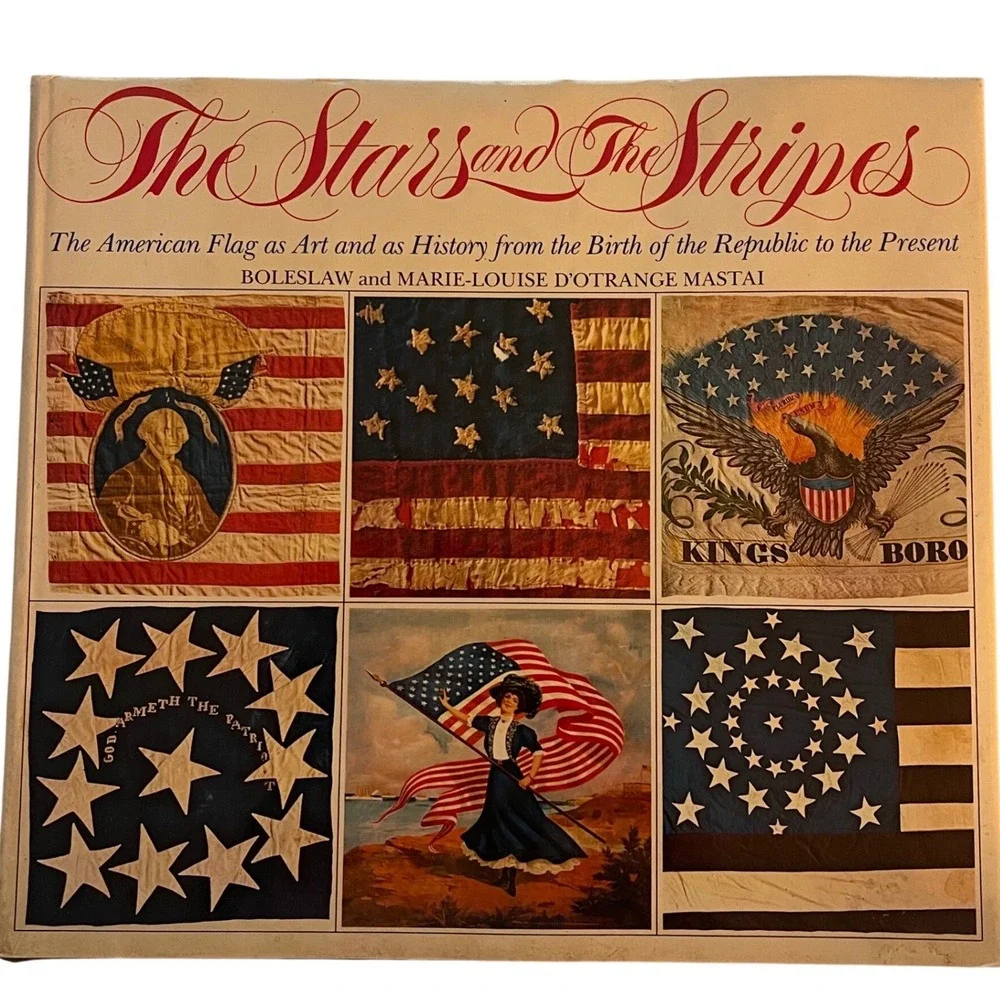 The Stars and The Stripes American Flag‎ Art History Mastai 1973 First Edition